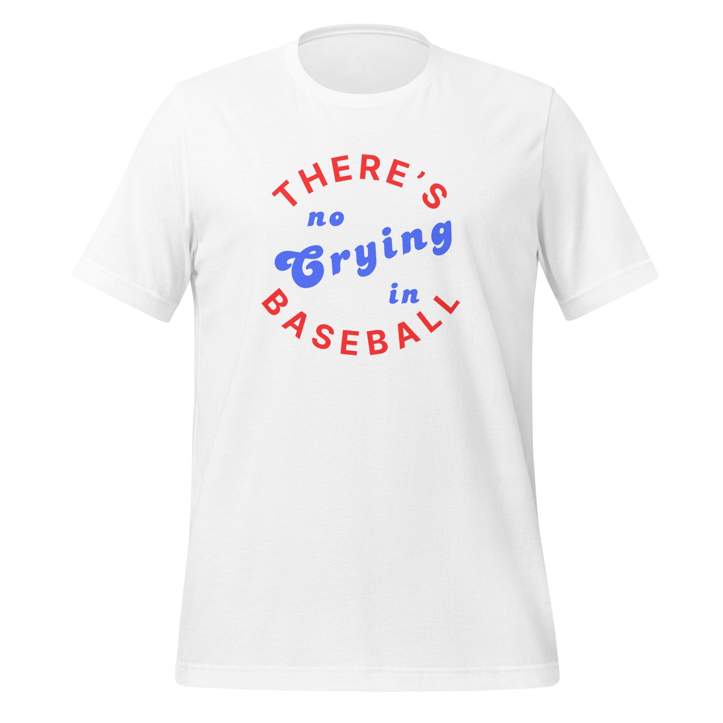 No Crying in Baseball (Adult - Unisex)